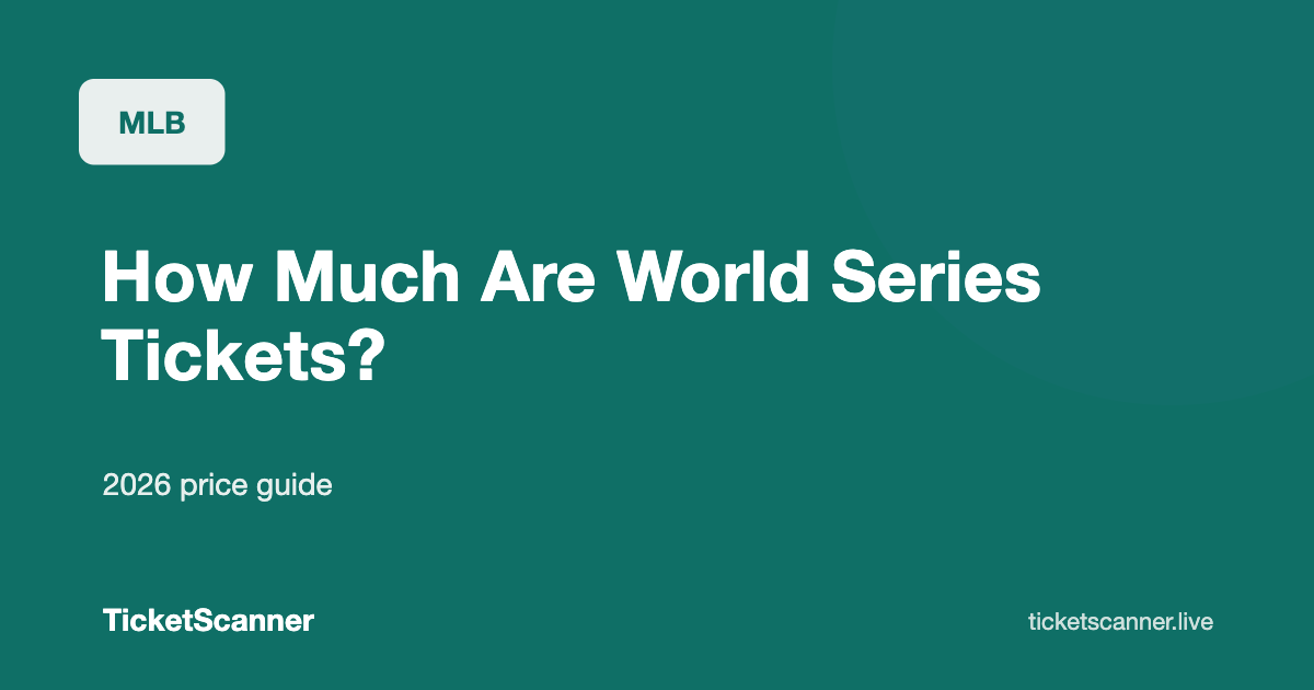How Much Are World Series Tickets? Prices by Game (2023-2025) and What to Expect in 2026